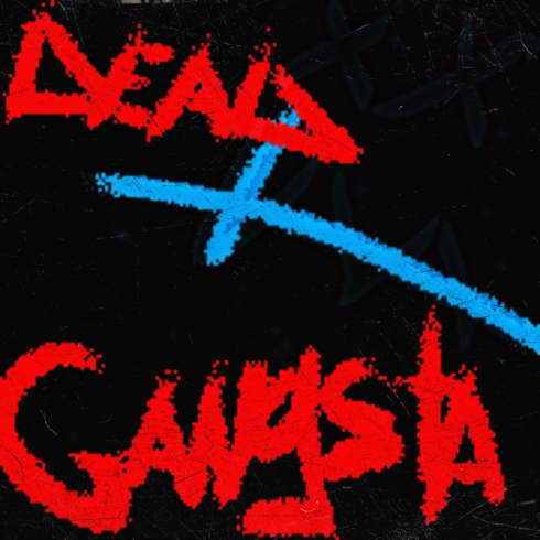 DEAD GANGSTA