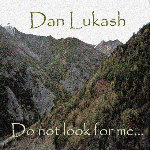 Do not look for me. Loop.